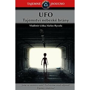 UFO - Tajemství nebeské brány - Václav Ryvola, Vladimír Liška
