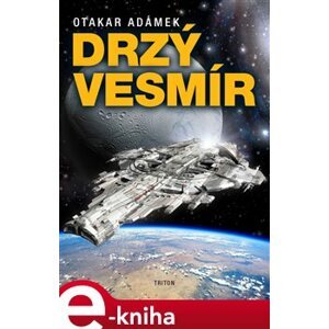 Drzý vesmír - Otakar Adámek e-kniha