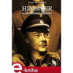 Himmler a jeho finský buddha - Tapio Tamminen e-kniha