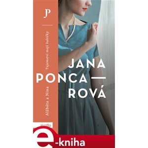 Alžběta a Nina - Jana Poncarová e-kniha