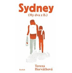 Sydney. (My dva z B.) - Tereza Horváthová