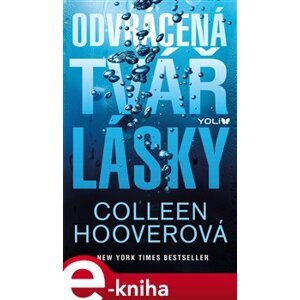 Odvrácená tvář lásky - Colleen Hooverová e-kniha