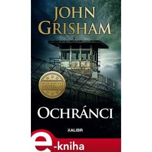 Ochránci - John Grisham e-kniha