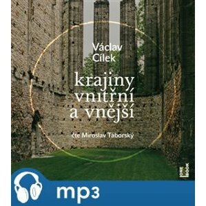 Krajiny vnitřní a vnější, mp3 - Václav Cílek