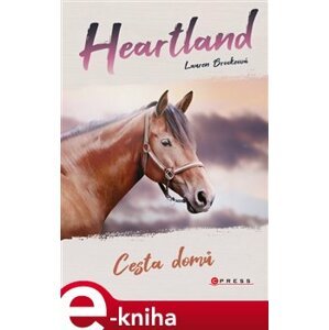 Heartland: Cesta domů - Lauren Brookeová e-kniha