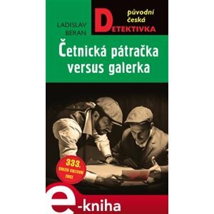 Četnická pátračka versus galérka - Ladislav Beran e-kniha