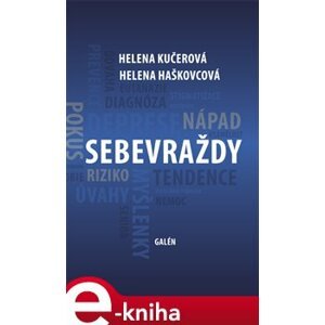 Sebevraždy - Helena Kučerová, Helena Haškovcová e-kniha