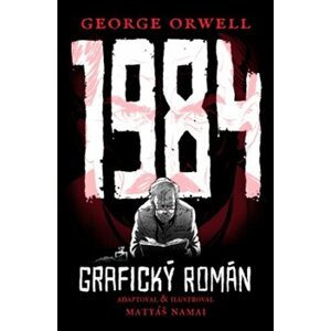 1984 - Grafický román - George Orwell
