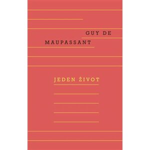 Jeden život - Guy de Maupassant