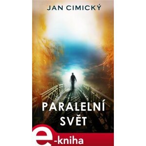 Paralelní svět - Jan Cimický e-kniha