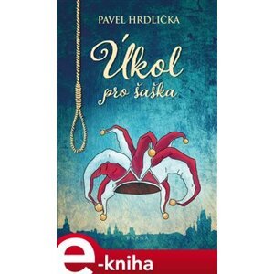 Úkol pro šaška - Pavel Hrdlička e-kniha