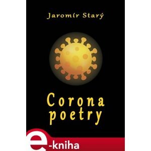 Corona poetry - Jaromír Starý e-kniha