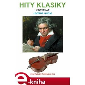 Hity klasiky - Violoncello (+online audio) - Zdeněk Šotola e-kniha