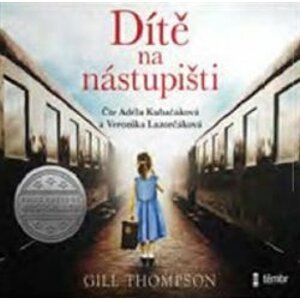 Dítě na nástupišti, CD - Gill Thompson