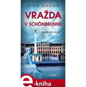 Vražda v Schönbrunnu - Beate Maxian e-kniha