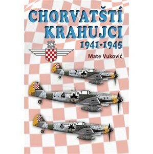 Chorvatští krahujci 1941-1945 - Mate Vuković