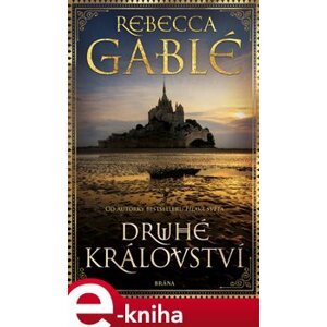 Druhé království - Rebecca Gablé e-kniha