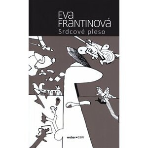 Srdcové pleso - Eva Frantinová