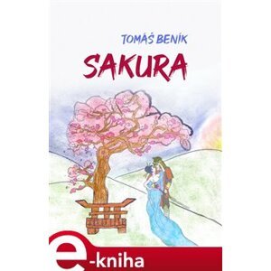 Sakura - Tomáš Beník e-kniha