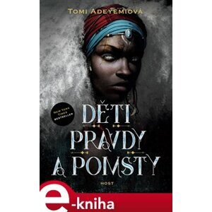 Děti pravdy a pomsty - Tomi Adeyemiová e-kniha