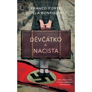 Děvčátko a nacista - Franco Forte, Scilla Bonfiglioli