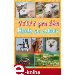 Vtipy pro děti: Hlody se zvířaty - Zuzana Neubauerová e-kniha