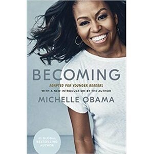 Becoming: Adapted for Younger Readers - Michelle Obamová