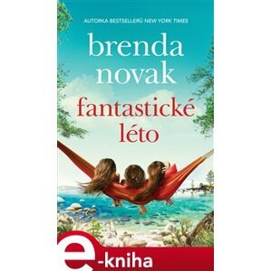 Fantastické léto - Brenda Novak e-kniha
