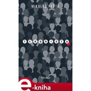Terorista - Mikuláš Pešta e-kniha