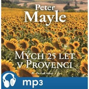 Mých 25 let v Provenci, mp3 - Peter Mayle