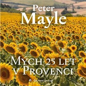Mých 25 let v Provenci, CD - Peter Mayle