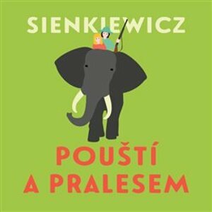 Pouští a pralesem, CD - Henryk Sienkiewicz
