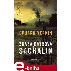 Zkáza ostrova Sachalin - Eduard Verkin e-kniha