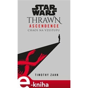 Star Wars - Thrawn Ascendence: Chaos na vzestupu - Timothy Zahn e-kniha