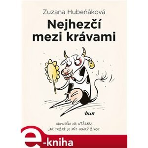 Nejhezčí mezi krávami - Zuzana Hubeňáková e-kniha