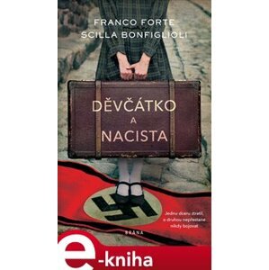 Děvčátko a nacista - Franco Forte, Scilla Bonfiglioli e-kniha