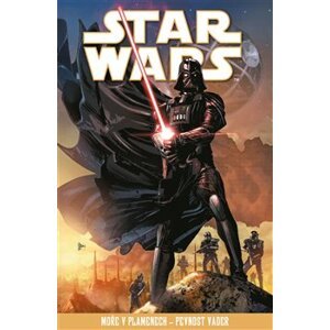 Star Wars - Moře v plamenech - Pevnost Vader - Charles Soule, Chuck Wendig