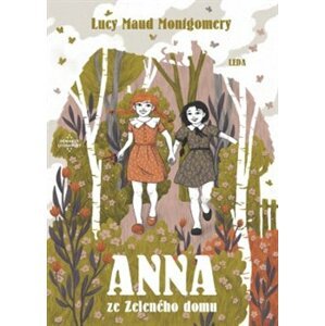 Anna ze Zeleného domu - Lucy Maud Montgomeryová