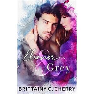 Eleanor a Grey - Brittainy C. Cherry
