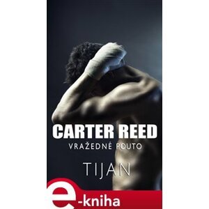 Carter Reed - Vražedné pouto - Tijan e-kniha