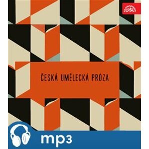 Česká umělecká próza - Alois Jirásek, Jan Neruda, Marie Pujmanová, Marie Majerová