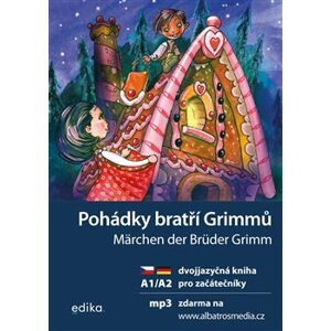 Pohádky bratří Grimmů / Märchen der Brüder Grimm. dvojjazyčná kniha pro začátečníky - Jana Navrátilová