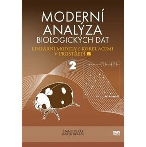 Moderní analýza biologických dat 2. Lineární modely s korelacemi v prostředí R - Marek Brabec, Stanislav Pekár