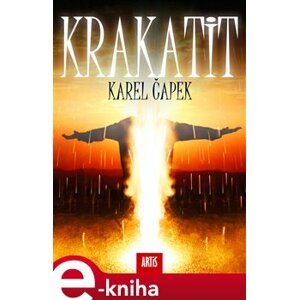 Krakatit - Karel Čapek e-kniha