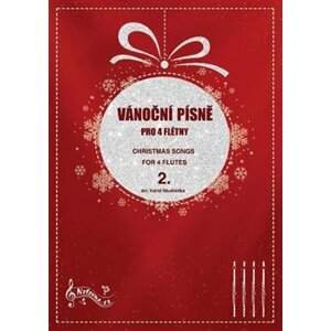Vánoční písně pro 4 flétny 2.. Christmas Songs for 4 Flutes - Karel Studnička