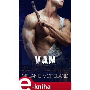 Van - Melanie Moreland e-kniha