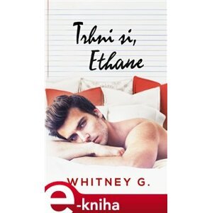 Trhni si, Ethane - G. Whitney e-kniha