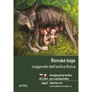 Římské báje A1/A2. dvojjazyčná kniha pro začátečníky - Valeria De Tommaso