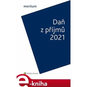 Meritum Daň z příjmů 2021 - Jiří Vychopeň e-kniha