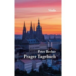 Prager Tagebuch - Peter Becher